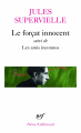 Couverture Le Forçat innocent suivi de Les Amis inconnus Editions Gallimard  (Poésie) 1969