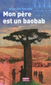 Couverture Mon père est un baobab Editions Oskarson (Jeunesse) 2010