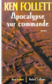 Couverture Apocalypse sur commande Editions Robert Laffont (Best-sellers) 1999