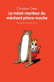Couverture Le miroir menteur du méchant prince moche Editions L'École des loisirs (Mouche) 2010