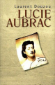 Couverture Lucie Aubrac Editions France Loisirs 2010
