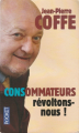 Couverture Consommateurs, révoltons-nous ! Editions Pocket 2005