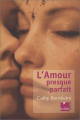 Couverture L'amour presque parfait Editions du Félin 1991
