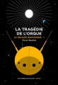 Couverture La Trilogie baryonique, tome 1 : La Tragédie de l'orque Editions Aux Forges de Vulcain 2023