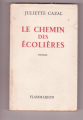 Couverture Le chemin des écolières Editions Flammarion 1957