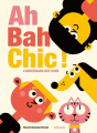 Couverture Ah Bah Chic ! - L'abécédaire des sons Editions Sarbacane 2022