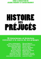 Couverture Histoire des préjugés Editions Les Arènes 2023