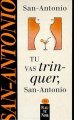 Couverture Tu vas trinquer San-Antonio Editions Fleuve (Noir) 1999