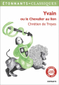 Couverture Yvain, le chevalier au lion / Yvain ou le chevalier au lion / Le chevalier au lion Editions Arthaud Flammarion 2014