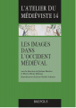 Couverture Les images dans l'occident médiéval Editions Brepols 2015