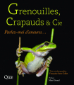 Couverture Grenouilles, Crapauds & cie Editions Quae 2017