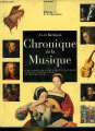 Couverture Chronique de la musique : L'histoire de la musique classique et de ses compositeurs année par année Editions de La Martinière 1995