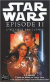 Couverture Star Wars, tome 2 : L'Attaque des Clones Editions Fleuve (Noir - Star Wars) 2005