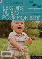 Couverture Le guide du bio pour mon bébé Editions Vigot 2009