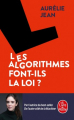 Couverture Les algorithmes font-ils la loi ? Editions Le Livre de Poche 2023