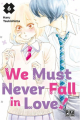 Couverture We must never fall in love !, tome 6 Editions Pika (Shôjo - Cherry blush) 2023