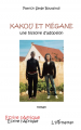 Couverture Kakou et Mégane : Une histoire d'adoption Editions L'Harmattan 2007
