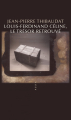 Couverture Louis-Ferdinand Céline, le trésor retrouvé Editions Allia 2022