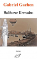 Couverture Balthazar kernadec Editions Autoédité 2022