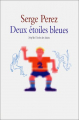 Couverture Deux étoiles bleues Editions L'École des loisirs (Maximax) 2003