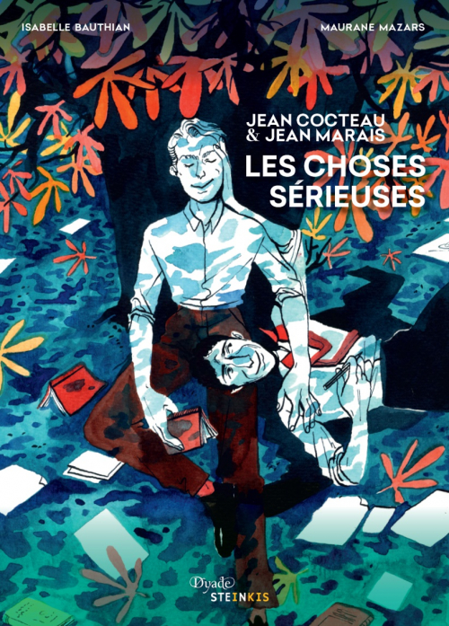 Couverture Jean Cocteau & Jean Marais : Les choses sérieuses