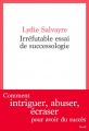 Couverture Irréfutable essai de successologie Editions Seuil 2023