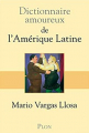 Couverture Dictionnaire amoureux de l'Amérique latine Editions Plon (Dictionnaire amoureux) 2005