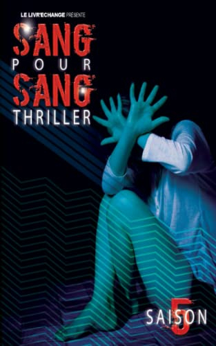 Couverture Sang pour sang Thriller, tome 5
