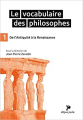 Couverture Le vocabulaire des philosophes, tome 1 : De l'Antiquité à la Renaissance Editions Ellipses (Poche) 2016