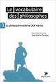 Couverture Le vocabulaire des philosophes, tome 3 : La philosophie moderne (XIXe Siècle) Editions Ellipses (Poche) 2016