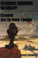 Couverture Unité, tome 1 : Chasse sur la Lune Rouge Editions Librairie des  Champs-Elysées  (Le Masque Science-fiction) 1973