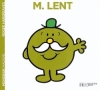 Couverture Monsieur Lent Editions Hachette (Jeunesse) 2009
