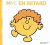 Couverture Madame En Retard Editions Hachette (Jeunesse) 2008