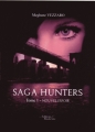Couverture Saga Hunters, tome 1 : Nouvel espoir Editions Baudelaire 2011