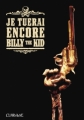 Couverture Je tuerai encore Billy the Kid Editions Clair de Lune 2008