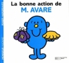 Couverture La bonne action de Monsieur Avare Editions Hachette (Jeunesse) 2011