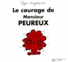 Couverture Le courage de Monsieur Peureux Editions Hachette (Jeunesse) 1998