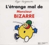 Couverture L'étrange mal de Monsieur Bizarre Editions Hachette (Jeunesse) 1998
