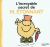 Couverture L'incroyable secret de Monsieur Étonnant Editions Hachette (Jeunesse) 2011