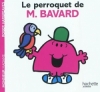 Couverture Le perroquet de Monsieur Bavard Editions Hachette (Jeunesse) 2011