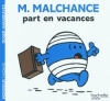 Couverture Monsieur Malchance part en vacances Editions Hachette (Jeunesse) 2011