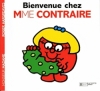 Couverture Bienvenue chez Madame Contraire Editions Hachette (Jeunesse) 2011