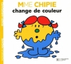 Couverture Madame Chipie change de couleur Editions Hachette (Jeunesse) 2011