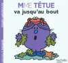 Couverture Madame Têtue va jusqu'au bout Editions Hachette (Jeunesse) 2011