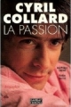 Couverture Cyril Collard : La passion Editions Ramsay (Cinéma) 1993