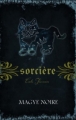 Couverture Magie blanche / Sorcière, tome 04 : Le bûcher / Magye noire Editions AdA (Jeunesse) 2010