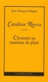 Couverture Catalène Rocca Editions de La Table ronde 2010
