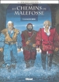 Couverture Les chemins de Malefosse, tome 03 : La vallée de misère Editions Glénat (Vécu) 1997