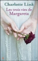 Couverture Les Trois Vies de Margareta Editions France Loisirs 2011
