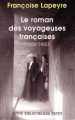 Couverture Le Roman des voyageuses françaises (1800-1900) Editions Payot 2008